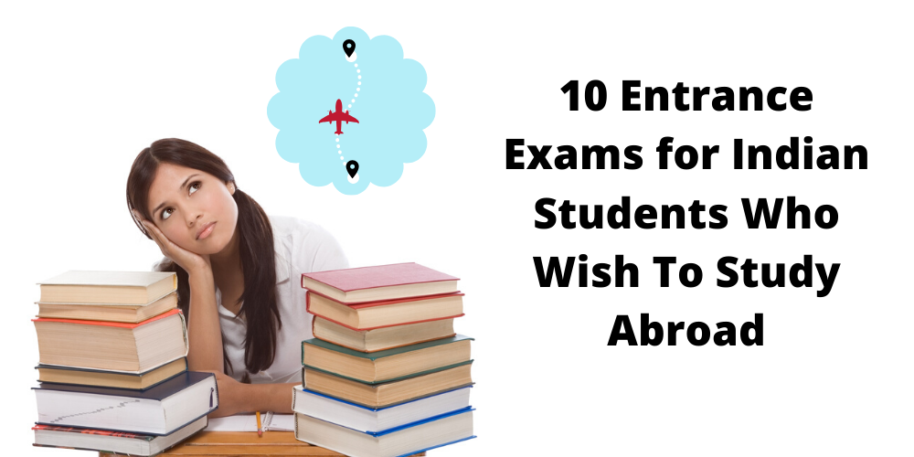 Entrance Exams to Study Abroad